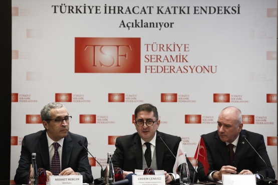 Seramik Federasyonu Türkiyede bir ilke imza attı ve Türkiye İhracat Katkı Endeksini hazırladı